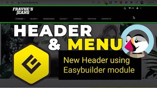 Create a HEADER and MENU from scratch with Easybuilder PrestaShop module [upl. by Hurd]