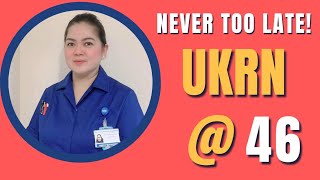 Never too late UKRN at 46 Filipino UK Nurse [upl. by Nya840]