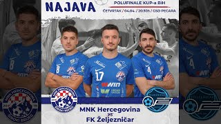 MNK Hercegovina  FK Željezničar  Polufinale Kupa BiH  Futsal [upl. by Hitchcock389]