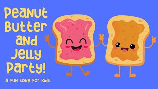 Peanut Butter and Jelly Song for Kids  Fun Childrens Music Video [upl. by Adeys]