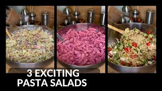 3 EXCITING PASTA SALADS [upl. by Hanforrd]