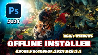 AdobePhotoshop2024v2531macOS offline installer m1 m2 mac [upl. by Uolyram652]