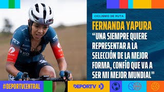 Fernanda Yapura en la previa al Mundial de Ciclismo de Ruta de Zúrich Suiza  DEPORTVCentral [upl. by Hgiellek63]