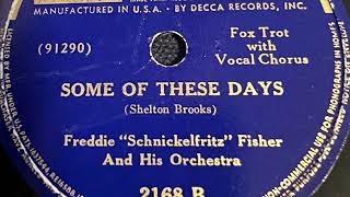 Some Of These Days  Freddie quotSchnickelfritzquot Fisher And His Orchestra 1937 [upl. by Raamal]