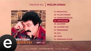 Unutulmak Müslüm Gürses Official Audio unutulmak müslümgürses  Esen Müzik [upl. by Aiciram]