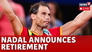 Rafael Nadal News LIVE  Nadal Announces Retirement At End Of 2024 Season  Rafael Nadal Retirement [upl. by Judus]