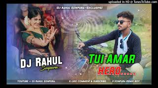 Tui Amar HeroHav Dance style Mix Dj Rahul Sonpura™ [upl. by Arriet]