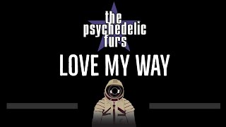 The Psychedelic Furs • Love My Way CC 🎤 Karaoke Instrumental Lyrics [upl. by Rephotsirhc]