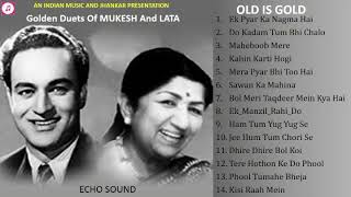 Golden Duets Of Mukesh And Lata  Old Is Gold  ECHO Sound मुकेश व लता के स्वर्णिम युगलगीत II 2019 [upl. by Bodnar]