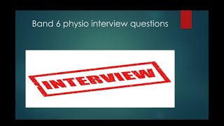 Band 6 rotational physiotherapist interview questionscommunity setting [upl. by Kerianne929]