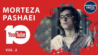 Morteza Pashaei  Best Songs 2018 I Vol 2  مرتضی پاشایی  ده تا از تا بهترین آهنگ ها [upl. by Conroy]