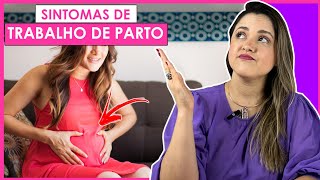 SINTOMAS DE TRABALHO DE PARTO CONTRAÇÕES UTERINAS [upl. by Judith770]