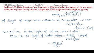 If the diameter of a carbon atom is 015nm calculate the number of carbon atoms which can [upl. by Aivull]