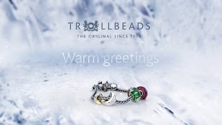 Warm Greetings Winter Collection 2015 by Trollbeads [upl. by Annaj314]