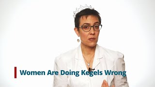 Incontinence Only Real Kegels Can Help but 99 of Women Do Kegels Wrong [upl. by Grannias]