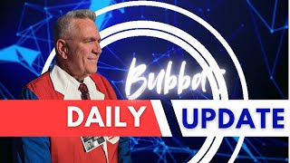 Bubbas Daily Update 112524 [upl. by Bever]