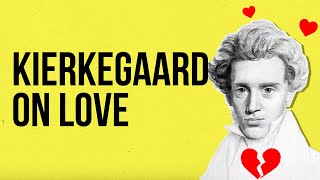 Kierkegaard on Love [upl. by Garvy]