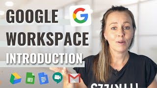 Google Workspace Introduction What is it  Getting Started [upl. by Huttan262]