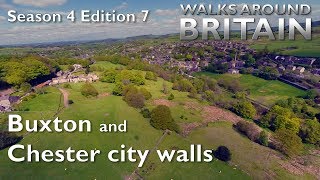 Buxton and Chester city walls  Walks Around Britain  s04e07 [upl. by Mercedes]