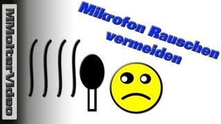 Mikrofon Rauschen vermeiden von MMolterVideo [upl. by Eadrahc]