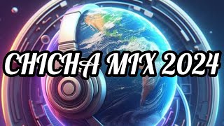 CHICHA MIX 2024 [upl. by Leemaj309]