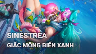 Hiệu Ứng Skin Sinestrea Giấc Mộng Biển Xanh  Liên Quân Mobile [upl. by Riley]