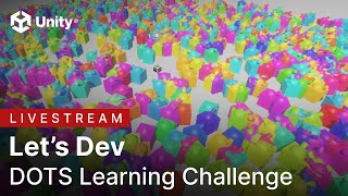 DOTSLearningChallengewithUnityLetsDevmp4 [upl. by Osrit]