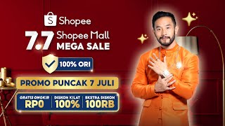 Belanja Produk 100 ORI di 77 Shopee Mall Mega Sale  Promo Puncak 7 Juli [upl. by Watanabe]