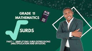 Grade 11  Surds  Part 1  Multiplication and Division  Mlungisi Nkosi [upl. by Yesoj]