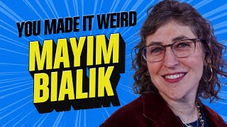 Mayim Bialik  You Made It Weird [upl. by Namara]