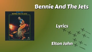 Bennie And The Jets Lyrics  Elton John [upl. by Revolc]