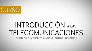 Introducción a las Telecomunicaciones [upl. by Yrailih]