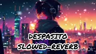 DESPACITO SLOWEDREVERB musiclovers slowedreverbsongs djviralsongs [upl. by Adriell]