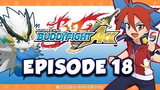 Episode 18 Future Card Buddyfight Ace Animation [upl. by Yednarb756]