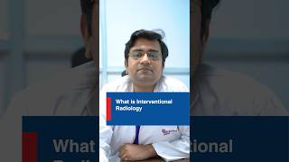 Interventional Radiology क्या है  Dr Anadi Gupta interventionalradiology [upl. by Nneb701]