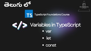 Variables in TypeScript  Scoping of Variable  TypeScript Course in Telugu [upl. by Nellahs336]