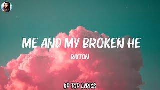 Rixton  Me and My Broken Heart Lyrics  Carly Rae Jepsen The Weeknd Hot Lyrics 2024 [upl. by Winston]