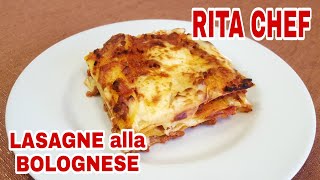 LASAGNE ALLA BOLOGNESE⭐RITA CHEF  Un classico della cucina Italiana [upl. by Eicak]