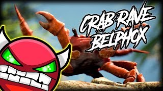 quotCrab Ravequot Layout Fast Paced Demon by Belphox me  Geometry Dash 211 [upl. by Nonnek]