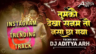 Tumko Dekha Sanam To Nasha Cha Gaya song dj  techno mix  Dj Aditya ARH [upl. by Camile]