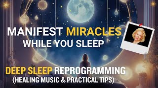 Sleep Guided Meditation Unlock Miracles amp Transform Your Life Inspired by Louise Hay 2024 [upl. by Venezia644]