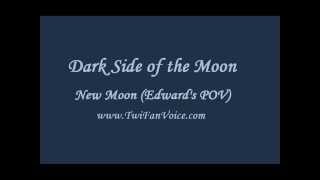 New Moon Edwards POV Chapter 1 Dark Side of the Moon [upl. by Joan]