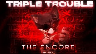 Triple Trouble The Encore Feat Saster D1  Awemixed OST [upl. by Virginie]