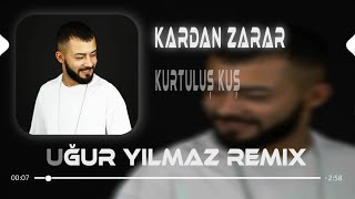 Kurtuluş Kuş  İçime Ata Ata Uğur Yılmaz Remix [upl. by Mariana962]