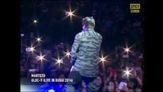 Gloc 9  Martilyo Live in Dubai 2014 [upl. by Atiuqrahc]