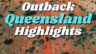 Outback Queensland Australia  20 Highlights amp Things to see and Do on your Road trip in Australia [upl. by Marv692]