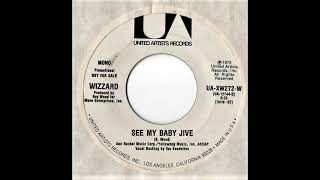 Wizzard  See My Baby Jive  USA Promo Mono Edit  Roy Wood [upl. by Eelanna]