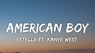 Estelle  American Boy Lyrics ft Kanye West quotYoull be my American boyquot TikTok Song [upl. by Alamac894]