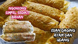 CARA MEMBUAT NGOHIONG AYAM SIMPEL  GAMPANG DAN ENAK BANGET [upl. by Yatnohs]