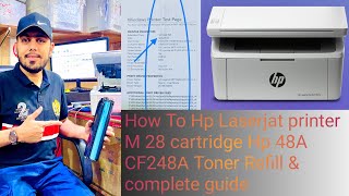 How To Hp Laserjet printerM28 M31 cartridge Ho 48A 44A CF248A Toner Refill amp complete guide [upl. by Skcirdnek]